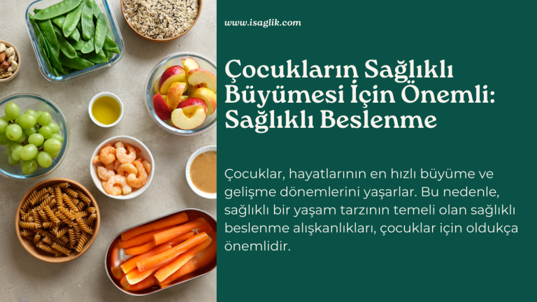 Çocukların Sağlıklı Büyümesi İçin Önemli Sağlıklı Beslenme