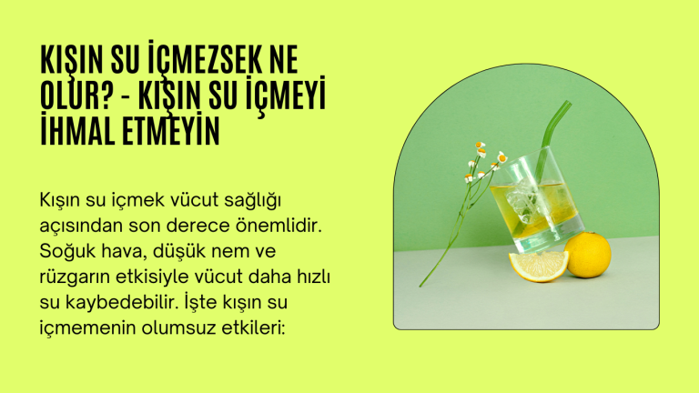 Kışın Su İçmezsek Ne Olur? - Kışın Su İçmeyi İhmal Etmeyin