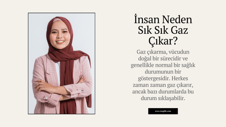 İnsan Neden Sık Sık Gaz Çıkar?