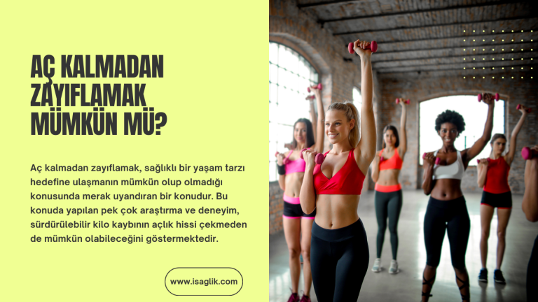 Aç Kalmadan Zayıflamak Mümkün Mü?