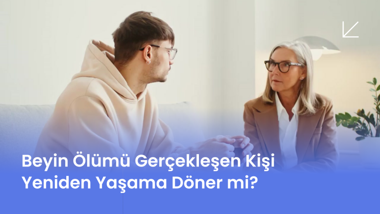 Beyin Ölümü Gerçekleşen Kişi Yeniden Yaşama Döner mi?