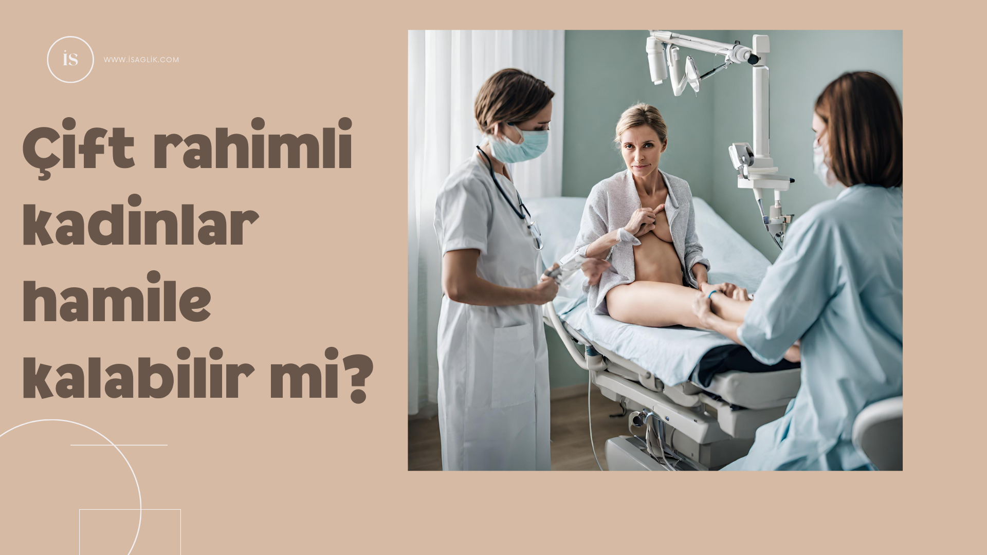 Çift rahimli kadınlar hamile kalabilir mi?