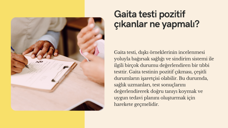Gaita testi pozitif çıkanlar ne yapmalı?