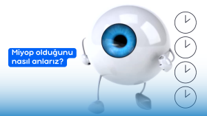 Miyop olduğunu nasıl anlarız?