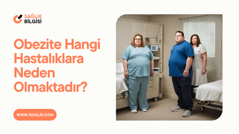 Obezite Hangi Hastalıklara Neden Olmaktadır?