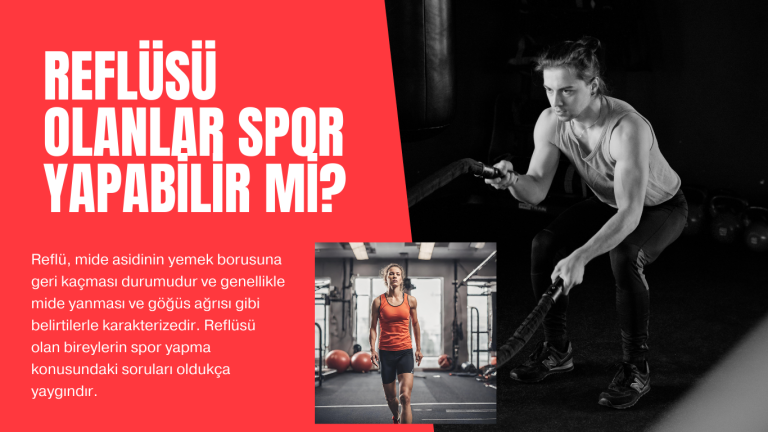 Reflüsü olanlar spor yapabilir mi?