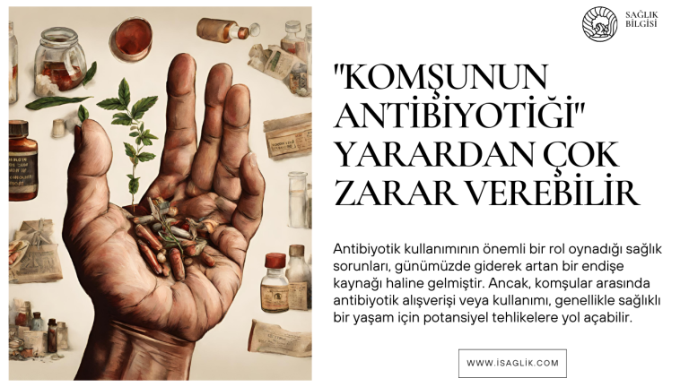 "Komşunun antibiyotiği" yarardan çok zarar verebilir