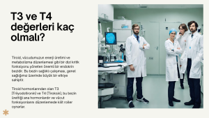 T3 ve T4 değerleri kaç olmalı?