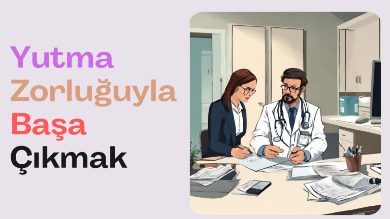 Yutma Zorluğuyla Başa Çıkmak