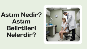 Astım Nedir? Astım Belirtileri Nelerdir?