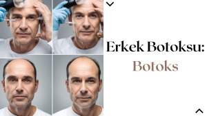 Erkek Botoksu: Botoks