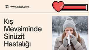 Kış Mevsiminde Sinüzit Hastalığı