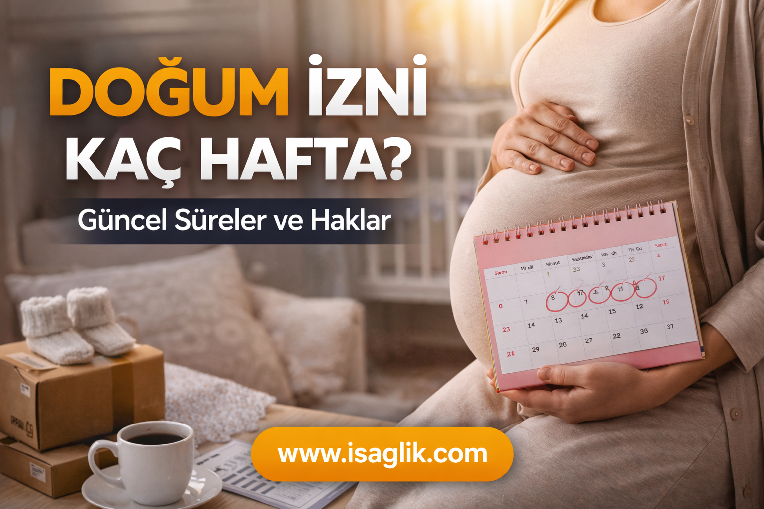 Doğum izni ve süreler